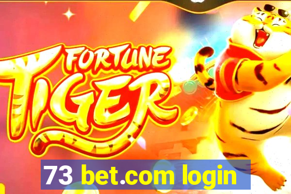 73 bet.com login